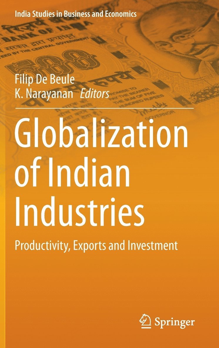 Filip De Beule, K. Narayanan - Globalization of Indian Industries, Inbunden