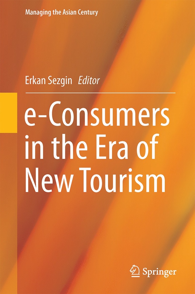 Erkan Sezgin - e-Consumers in the Era of New Tourism, Inbunden