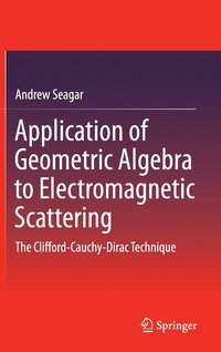 bokomslag Application of Geometric Algebra to Electromagnetic Scattering