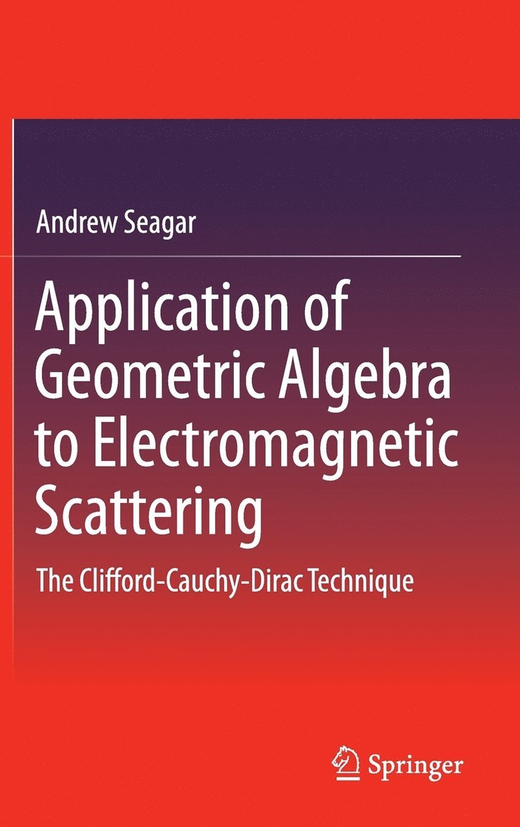 Application of Geometric Algebra to Electromagnetic Scattering 1