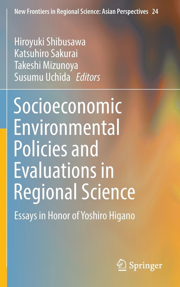 Socioeconomic Environmental Policies and Evaluations in Regional Science 1