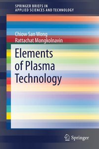 bokomslag Elements of Plasma Technology