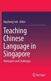 bokomslag Teaching Chinese Language in Singapore