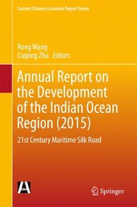 bokomslag Annual Report on the Development of the Indian Ocean Region (2015)