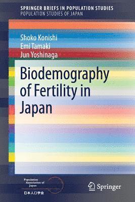 Biodemography of Fertility in Japan 1