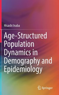 bokomslag Age-Structured Population Dynamics in Demography and Epidemiology