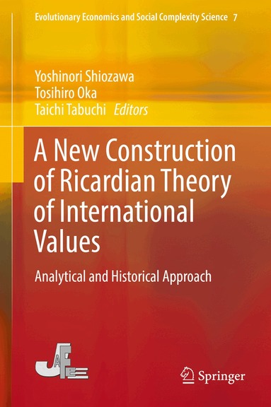 Yoshinori Shiozawa, Tosihiro Oka, Taichi Tabuchi - New Construction of Ricardian Theory of International Values, Inbunden