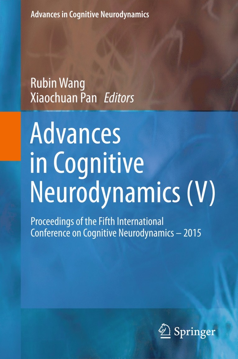Rubin Wang, Xiaochuan Pan - Advances in Cognitive Neurodynamics (V), Inbunden