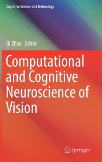 bokomslag Computational and Cognitive Neuroscience of Vision