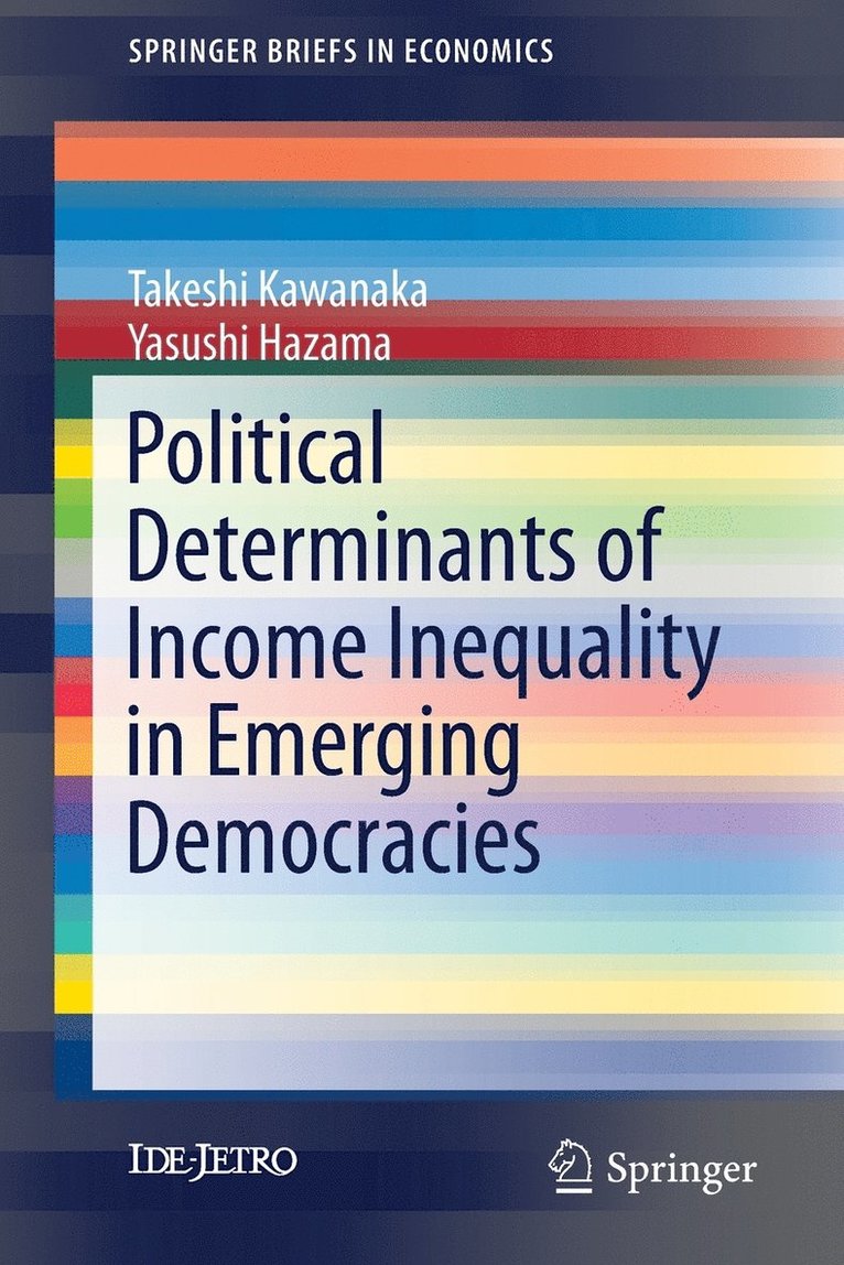 Political Determinants of Income Inequality in Emerging Democracies 1