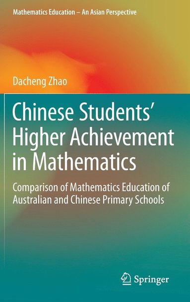 bokomslag Chinese Students' Higher Achievement in Mathematics