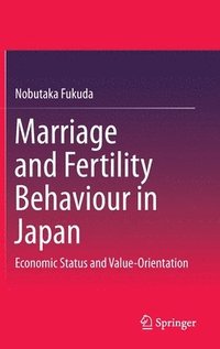 bokomslag Marriage and Fertility Behaviour in Japan