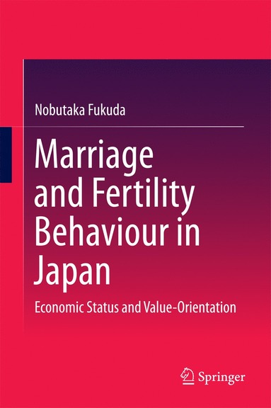 bokomslag Marriage and Fertility Behaviour in Japan