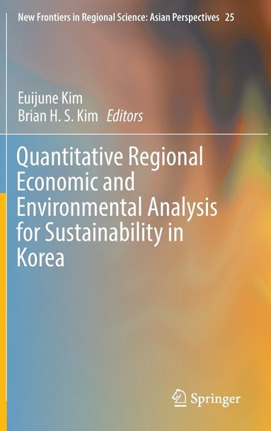 bokomslag Quantitative Regional Economic and Environmental Analysis for Sustainability in Korea