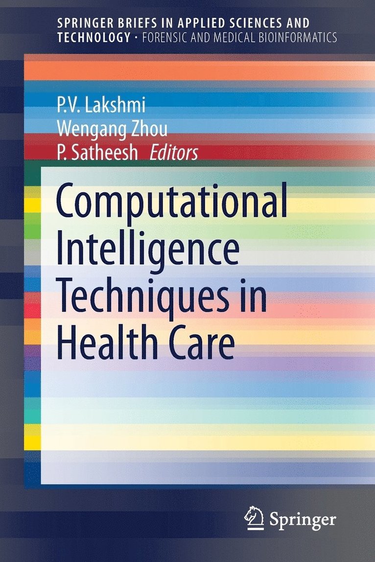 Computational Intelligence Techniques in Health Care 1