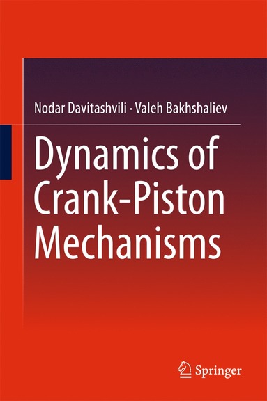 bokomslag Dynamics of Crank-Piston Mechanisms