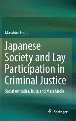 Japanese Society and Lay Participation in Criminal Justice 1