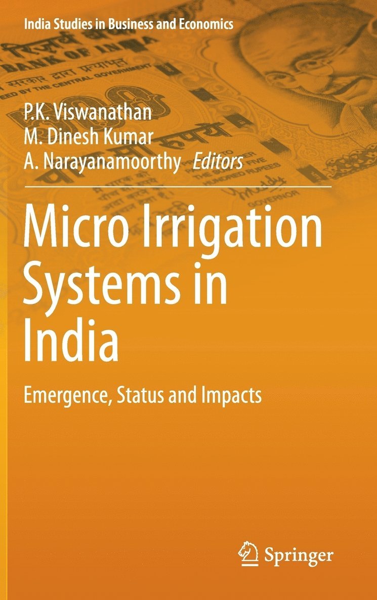 P K Viswanathan, M. Dinesh Kumar, A. Narayanamoorthy, P. K. Viswanathan - Micro Irrigation Systems in India, Inbunden