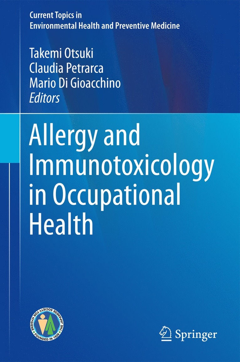 Takemi Otsuki, Claudia Petrarca, Mario Di Gioacchino - Allergy and Immunotoxicology in Occupational Health, Inbunden