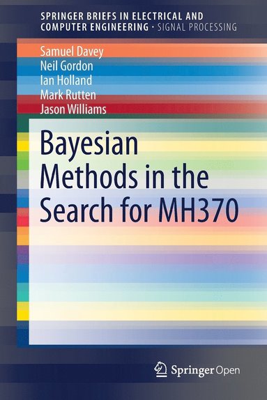 bokomslag Bayesian Methods in the Search for MH370