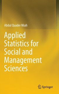 bokomslag Applied Statistics for Social and Management Sciences