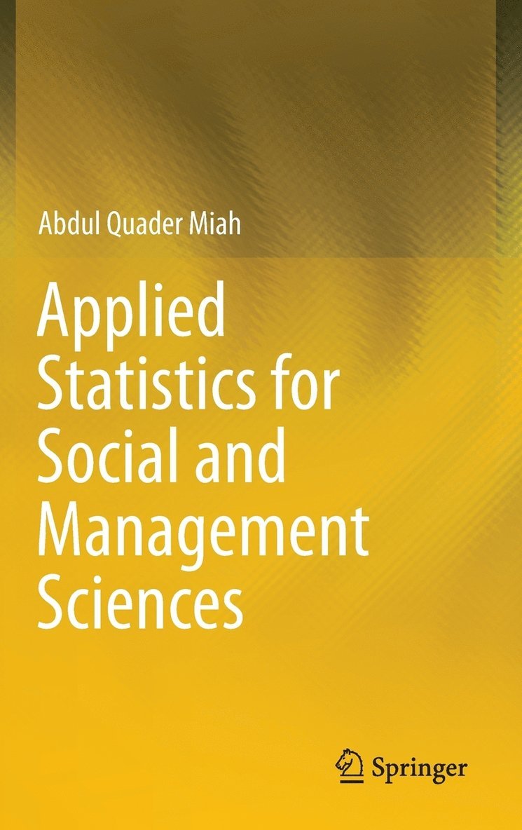 Abdul Quader Miah - Applied Statistics for Social and Management Sciences, Inbunden