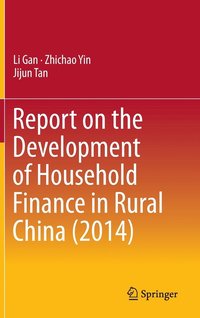 bokomslag Report on the Development of Household Finance in Rural China (2014)