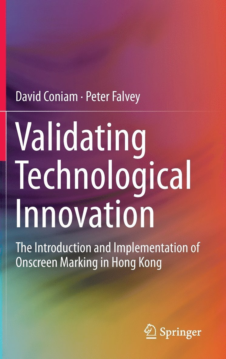 Validating Technological Innovation 1