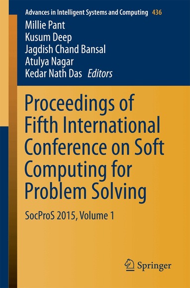 Millie Pant, Kusum Deep, Jagdish Chand Bansal, Atulya Nagar, Kedar Nath Das - Proceedings of Fifth International Conference on Soft Computing for Problem Solving, Häftad