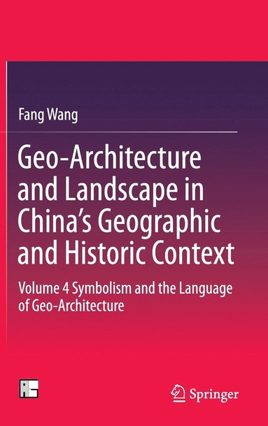 bokomslag Geo-Architecture and Landscape in Chinas Geographic and Historic Context