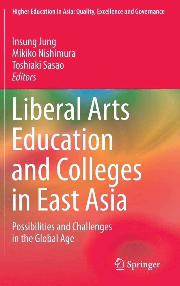 Liberal Arts Education and Colleges in East Asia 1
