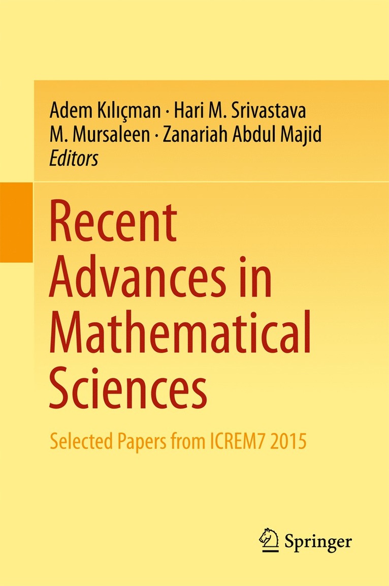 Adem Kılıçman, Hari M. Srivastava, M. Mursaleen, Zanariah Abdul Majid, Adem K&#305;l&#305;çman, Adem Kiliçman, Adem K¿l¿çman - Recent Advances in Mathematical Sciences, Inbunden