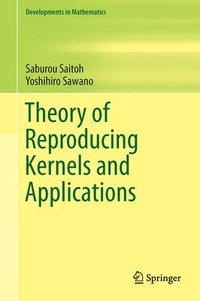 bokomslag Theory of Reproducing Kernels and Applications