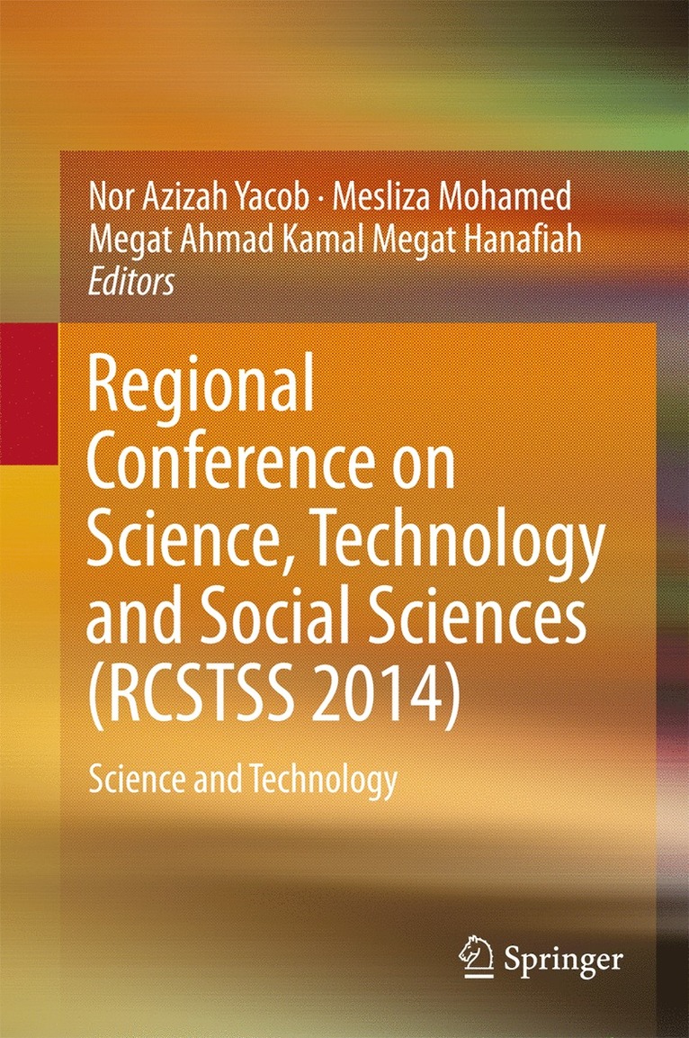 Nor Azizah Yacob, Mesliza Mohamed, Megat Ahmad Kamal Megat Hanafiah - Regional Conference on Science, Technology and Social Sciences (RCSTSS 2014), Inbunden