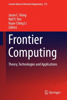 Jason C Hung, Neil Y. Yen, Kuan-Ching Li, Jason C. Hung - Frontier Computing, Inbunden
