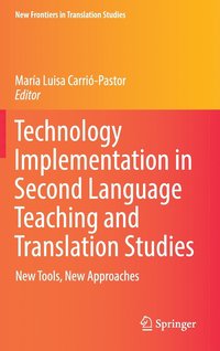 bokomslag Technology Implementation in Second Language Teaching and Translation Studies