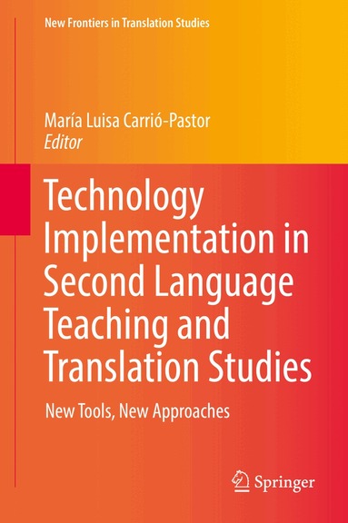 María Luisa Carrió-Pastor - Technology Implementation in Second Language Teaching and Translation Studies, Inbunden