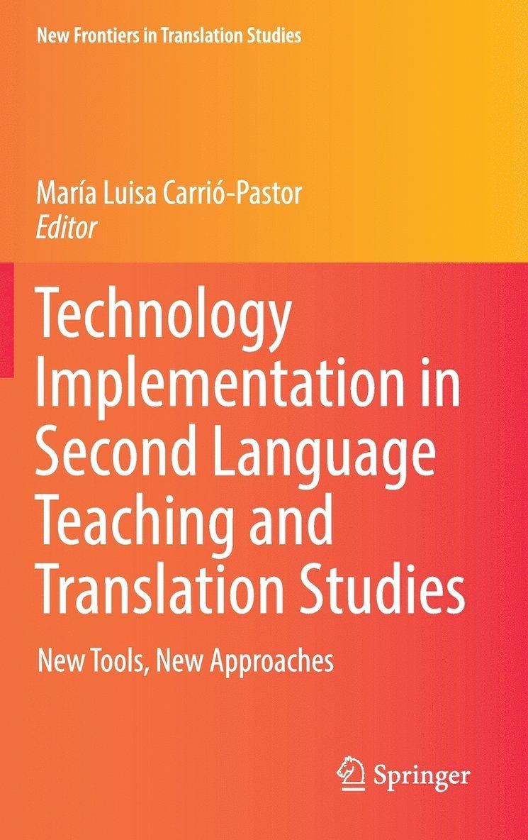 Technology Implementation in Second Language Teaching and Translation Studies