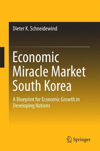 bokomslag Economic Miracle Market South Korea