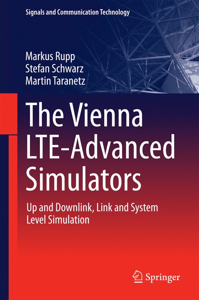 The Vienna LTE-Advanced Simulators 1