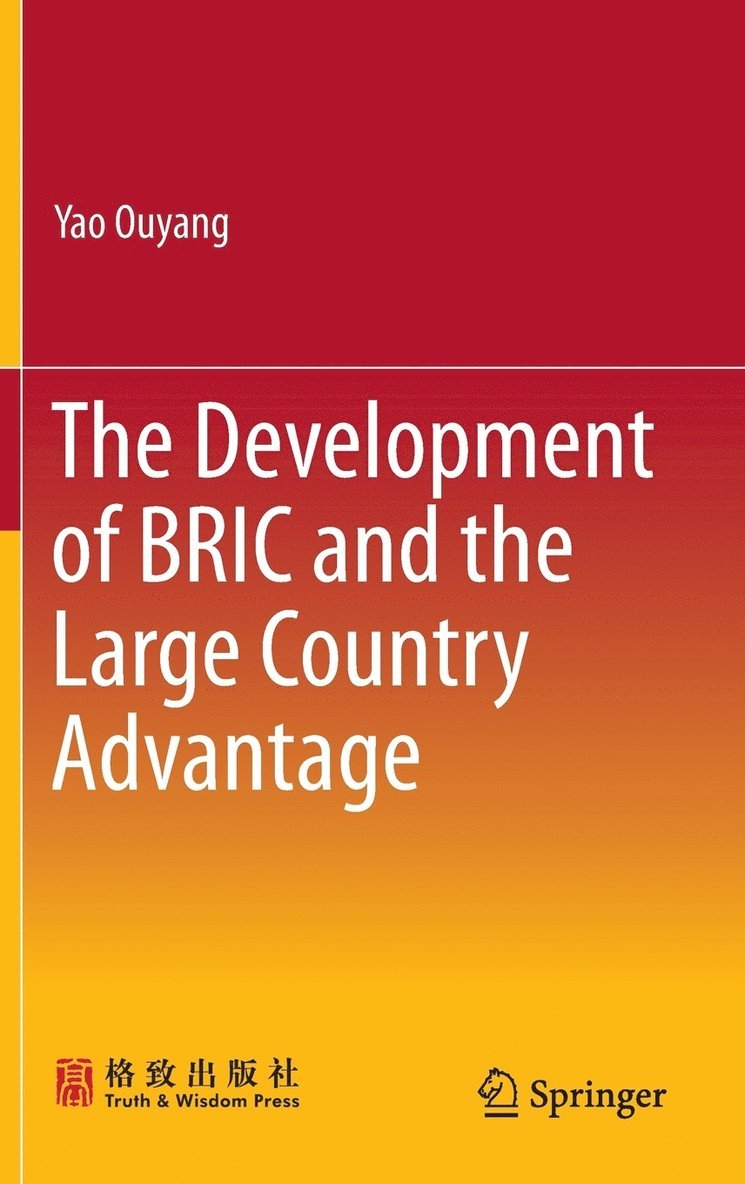 Yao Ouyang - Development of BRIC and the Large Country Advantage, Inbunden