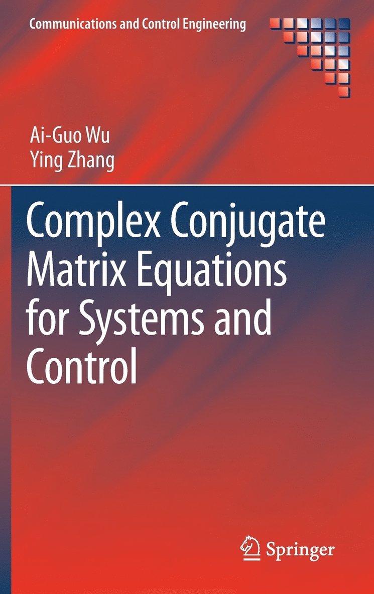 Complex Conjugate Matrix Equations for Systems and Control 1