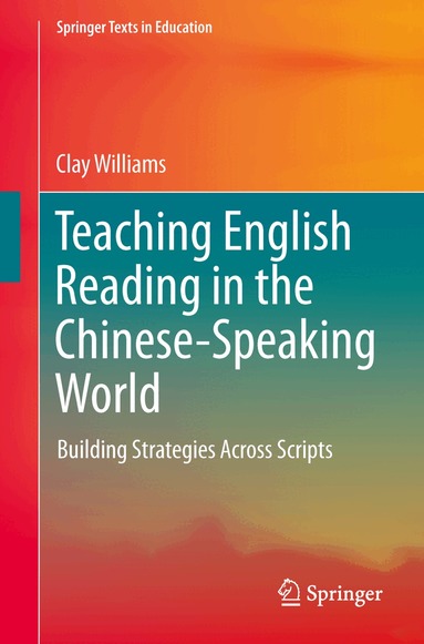 Clay Williams - Teaching English Reading in the Chinese-Speaking World, Häftad