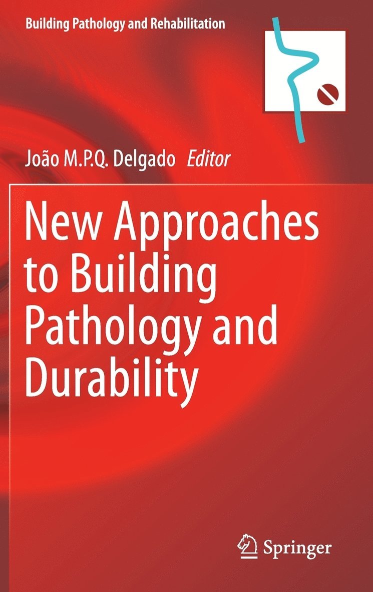 New Approaches to Building Pathology and Durability 1