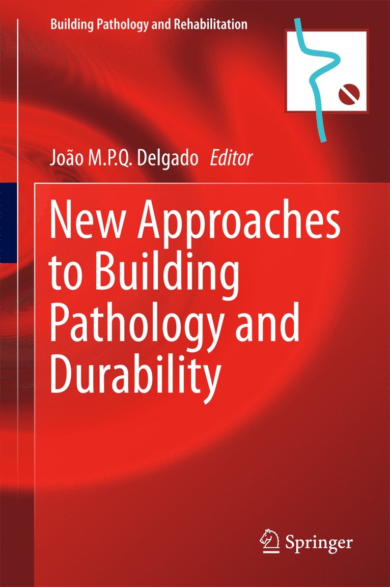 New Approaches to Building Pathology and Durability 1