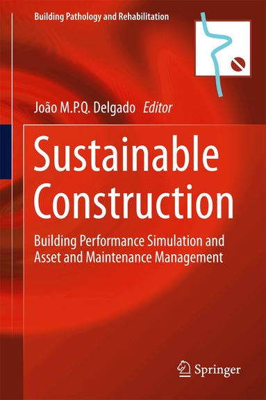 João M.P.Q. Delgado - Sustainable Construction, Inbunden