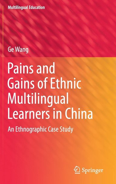 bokomslag Pains and Gains of Ethnic Multilingual Learners in China