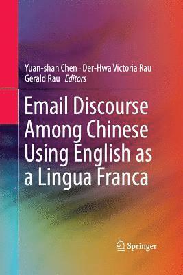 Email Discourse Among Chinese Using English as a Lingua Franca