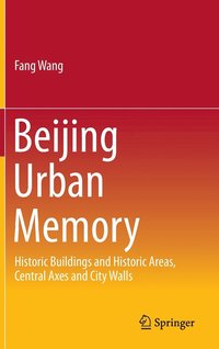 bokomslag Beijing Urban Memory