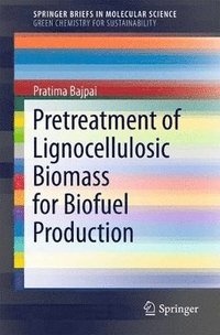 bokomslag Pretreatment of Lignocellulosic Biomass for Biofuel Production